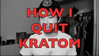 How I Quit Kratom After 5+ Years