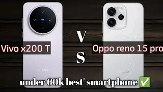 Vivo  x200 T vs oppo reno 15 pro / Full comparison video/under 60k best' smartphone ✅