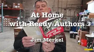 At Home with Reedy Authors: Jim Merkel