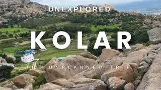 Unexplored Beauty of Kolar Hills** 🌄 |KGF