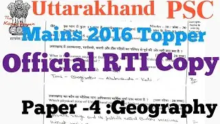 UKPSC Mains RTI Official Copy : Paper-4 Msins Geography : Topper Answer