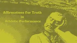 Affirmations for Truth in Elite Athletic Performance, Tuesday Truth Day