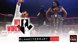 My World #111: Slammiversary 2008
