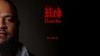 RED Honcho - Worth it(Official Video) 