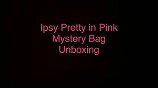 Ipsy Pretty in Pink Mystery Bag