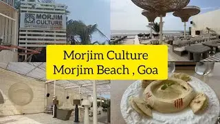Morjim Culture Morjim Beach Goa | Cafe and Sundowner in Goa | Goa Food 