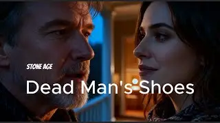Dead Man's Shoes - Stone Age