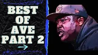 BEST OF AVE (PART 2)