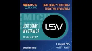 LSV | LIGHT SOUND VISION - Targi MICE EXPO 2025 PreZero Arena Gliwice 6.11.2025