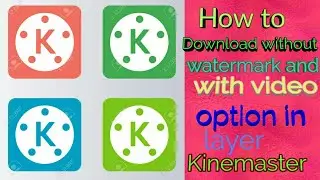 How to download without watermark and with video option  green kinemaster by Tips of Sangharsh
