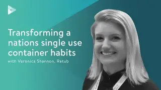 Veronica Shannon, Retub - Transforming a nations single use container habits | Smarter Impact #035
