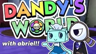 playing dandys world!! (ft.abriel the gamer)