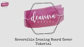 Reversible Ironing Board Cover Tutorial By Deanna Quilts