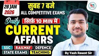 28 January 2026 Current Affairs | Daily Current Affairs | Current Affairs Today I by Yash Rawat Sir