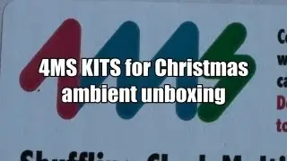 4MS KITS  ambient unboxing