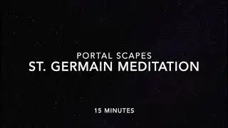 Easy and Powerful 15 min Meditation for Begnnner.  St  Germain - Remove Stagnation & Blocks!