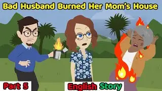 Bad Husband Part 5 | English Story | Learn English | Animated story
