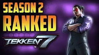 T7 SEASON 2 KAZUYA RANKED, MIGHTY AGAIN