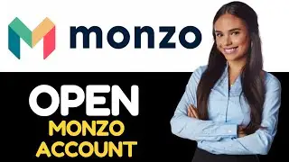 HOW TO OPEN A MONZO ACCOUNT IN UK 2024! (1 MIN)