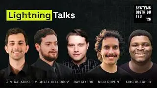 Systems Distributed '26 Lightning Talks