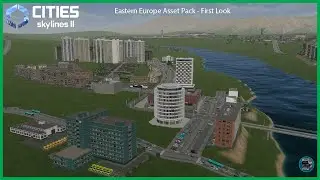 Cities Skylines 2: Eastern Europe Asset Pack First Look | All the New Buildings: Our New EE District