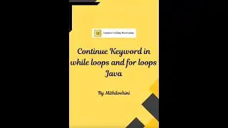 Java - continue keyword in while loop & for loop