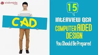 TOP 15 Computer Aided Design Interview Questions and Answers 2019 | Computer Aided Design