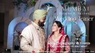 Wedding Teaser | Raveena & Akshay | Mumbai | Amk Photography & Events