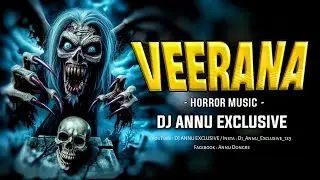 Veerana Horror Music Vs Katntara | Tapori Mix | Dj Annu Exclusive