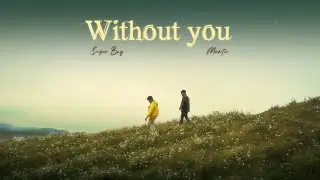 Sniper Boy - Without You ft.  @martin_das  l OFFICIAL MUSIC VIDEO