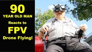 90 Year Old Man reacts to FPV Drone flying for the first time!  Classic reaction!