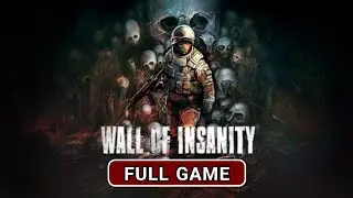 WALL OF INSANITY - Gameplay FULL GAME (Android)