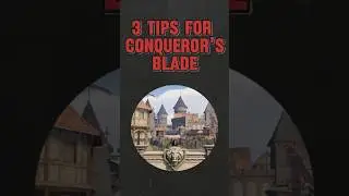Tips For Conqueror's blade  #gaming #conquerorsblade