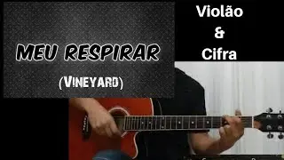 Meu Respirar Cifra Violão