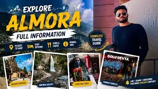 Almora Tourist Places || Almora Travel Guide || Almora itinerary || full Information #almora 