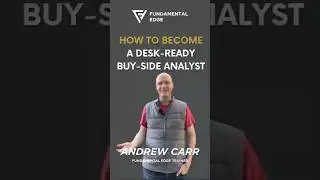 From Theory to Practice: How to Become a Desk-Ready Buy-Side Analyst