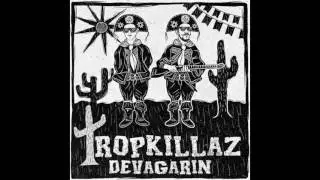 Tropkillaz - Devagarin