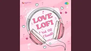 Vaigaasi Nilave - Lofi
