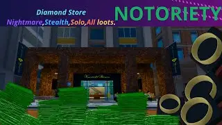 Diamond Store (Nightmare, Stealth, Solo, All loots) | Notoriety