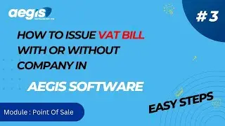 How To Issue Vat Bill In Aegis Software | AegisHMS | AegisRESTRO | POS#3