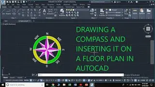 Drawing a Compass and Inserting it on a Floor plan in AutoCad