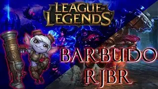 BARBUDO RJBR - LEAGUE OF LEGENDS