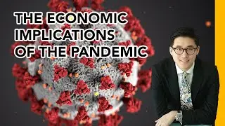 The Economic Impact of Coronavirus Pandemic | The Global Economy During & After Pandemic
