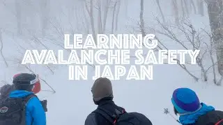 Learning Avalanche Safety in Japan:  JAN Basic Safety Camp/AST 1