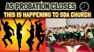 AS PROBATION CLOSES ON SDA CHURCH, THIS IS HAPPENING 👀🤷😥!