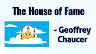 The House of Fame by Geoffrey Chaucer