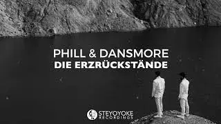 Phill & Dansmore - Die Erzr&uuml;ckst&auml;nde (Original Mix)