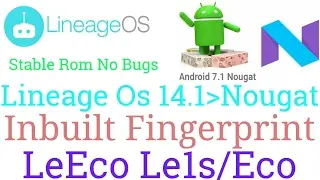NEW Nougat Rom Lineage 14.1 Android 7.1.1 Stable no bugs