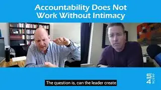 Accountability Does Not Work Without Intimacy