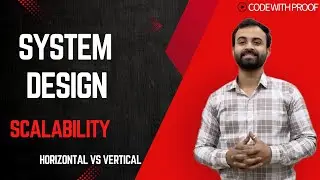 Scalibility | Vertical Vs Horizontal Scaling | Load Balancer Uses | System Design - Phase - 1